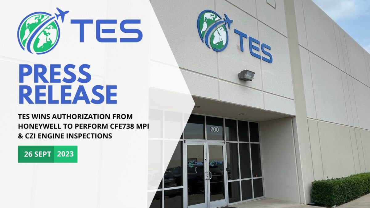 TES wins authorization from Honeywell to perform CFE738 MPI & CZI Engine inspections